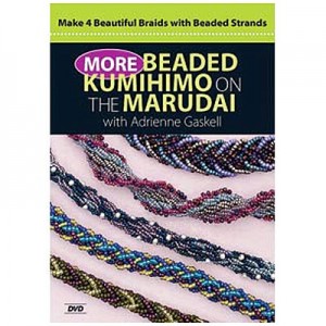 More Beaded Kimihimo Adrienne Gaskell DVD